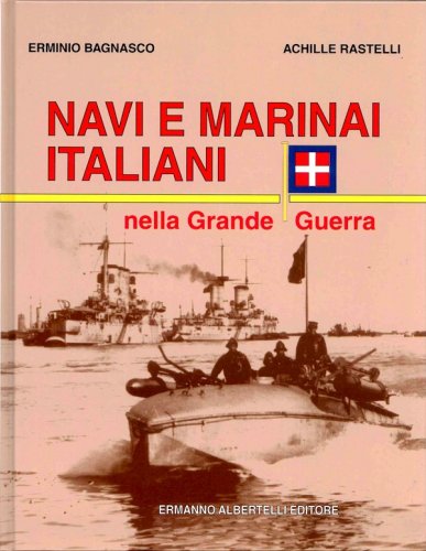 Navi e marinai italiani nella grande guerra