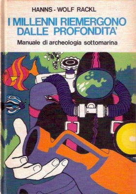 Millenni riemergono dalle profondità