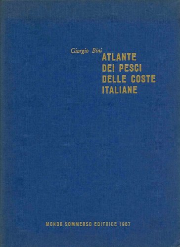 Atlante dei pesci delle coste italiane vol.1