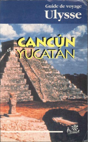 Cancun et le Yucatan