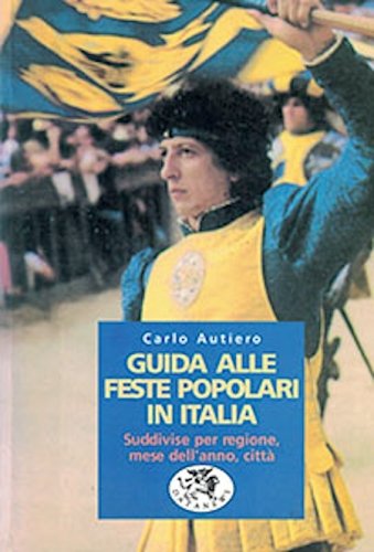 Guida alle feste popolari in Italia