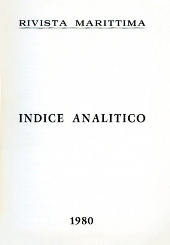 Rivista Marittima - indice analitico 1980