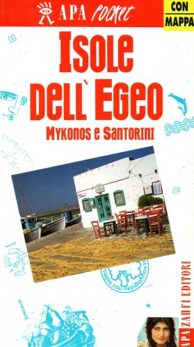 Isole dell'Egeo Mykonos e Santorini - APA pocket con mappa