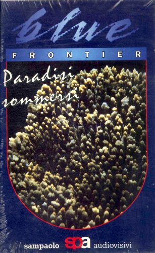 Paradisi sommersi - blue frontier