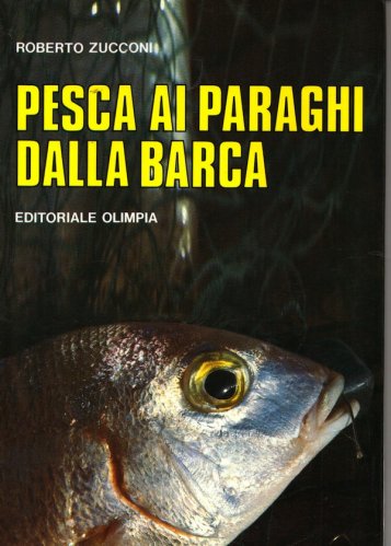 Pesca ai paraghi dalla barca