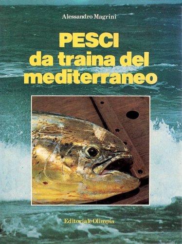 Pesci da traina del Mediterraneo