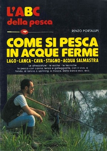 Come si pesca in acque ferme
