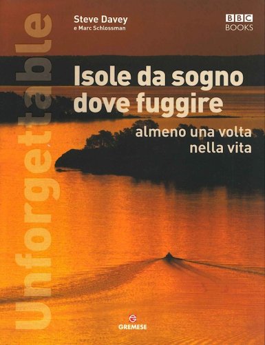 Isole da sogno dove fuggire almeno una volta nella vita