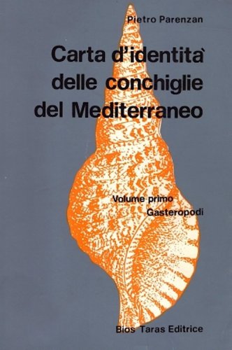 Carta d'identità delle conchiglie del Mediterraneo vol.1