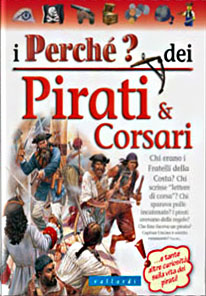 Perché dei pirati e corsari
