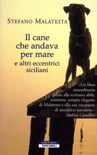 Cane che andava per mare e altri eccentrici siciliani