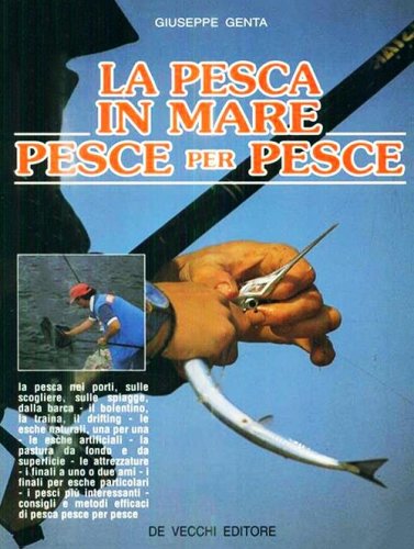 Pesca in mare pesce per pesce
