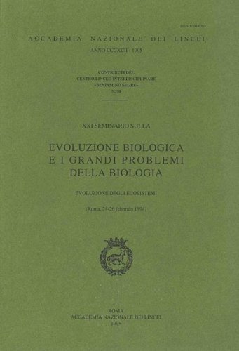 Evoluzione biologica e i grandi problemi della biologia