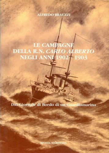 Campagne della R.N.Carlo Alberto negli anni 1902-1903
