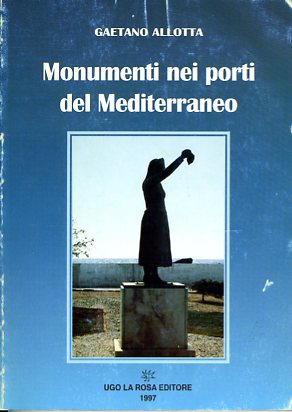 Monumenti nei porti del Mediterraneo