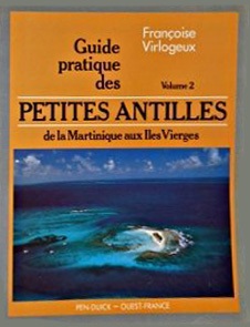 Guide pratique des Petites Antilles vol.2