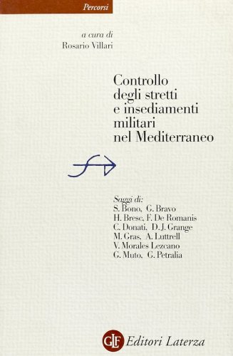 Controllo degli stretti e insediamenti militari nel Mediterraneo