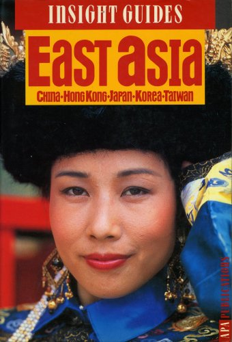 East Asia - China - Hong Kong - Japan - Korea - Taiwan