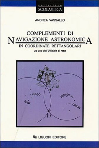 Complementi di navigazione astronomica in coordinate rettangolari
