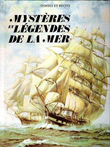 Mysteres et legendes de la mer