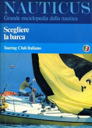 Nauticus vol.1 - Scegliere la barca