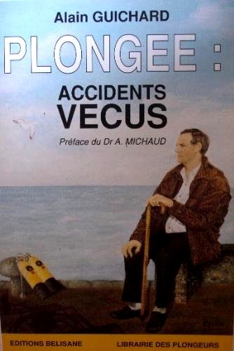 Plongée: accidents vécus