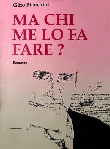 Ma chi me lo fa fare?