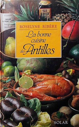 Bonne cuisine des Antilles