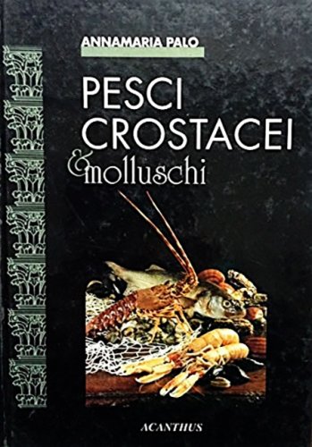 Pesci crostacei & molluschi