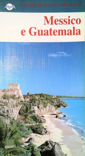 Messico e Guatemala