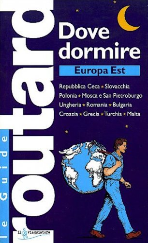 Dove dormire Europa Est