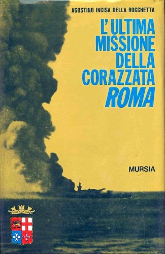 Ultima missione della corazzata Roma