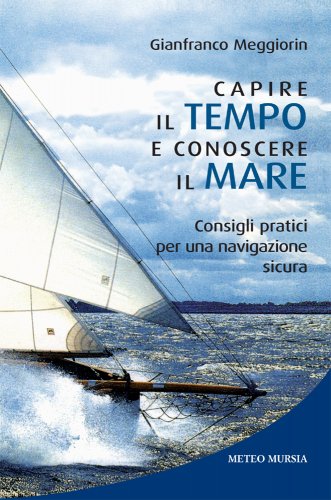 Capire il tempo e conoscere il mare
