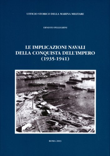 Implicazioni navali della conquista dell'impero 1935-1941