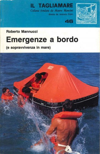 Emergenze a bordo e sopravvivenza in mare