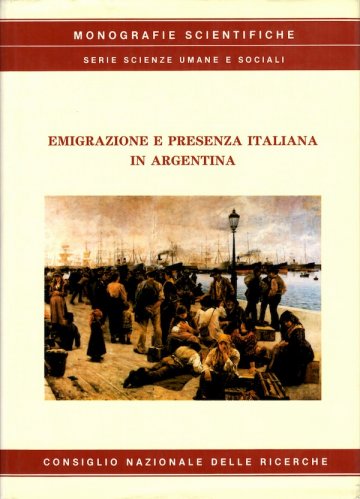 Emigrazione e presenza italiana in Argentina