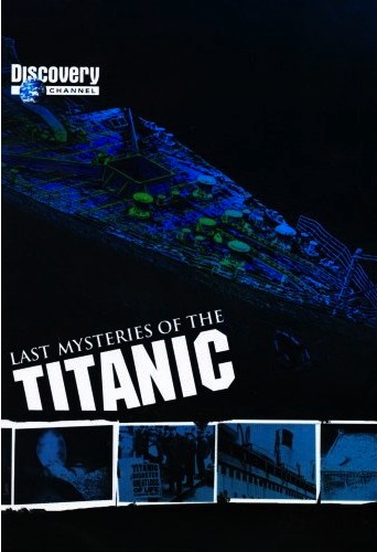 Last mysteries of the Titanic - DVD