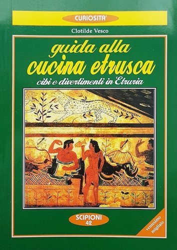 Guida alla cucina etrusca