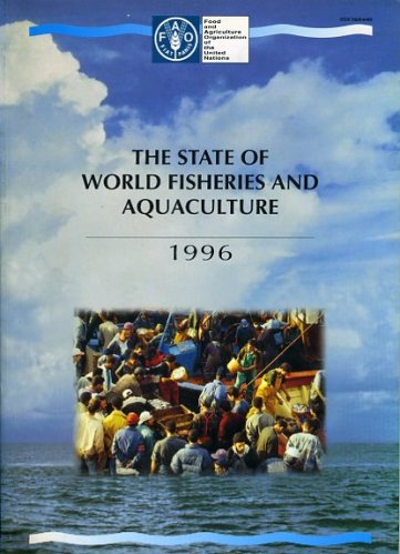 State of world fisheries and aquaculture 1996