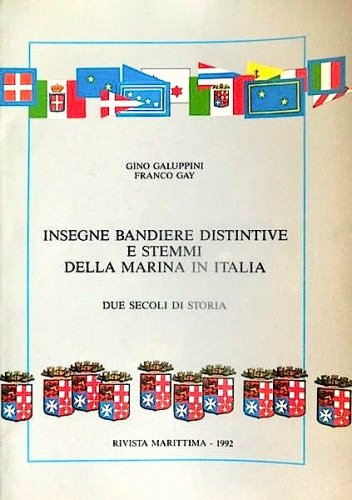Insegne bandiere distintive e stemmi della marina in italia