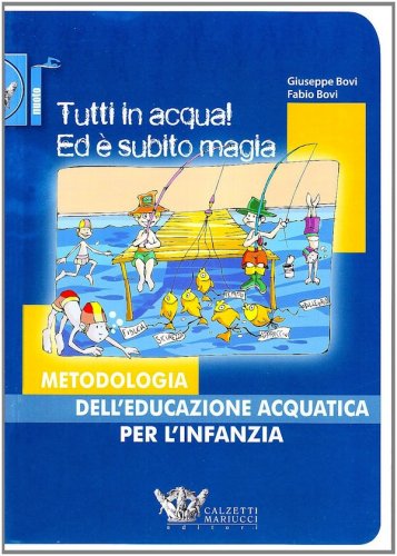 Tutti in acqua! Ed è subito magia