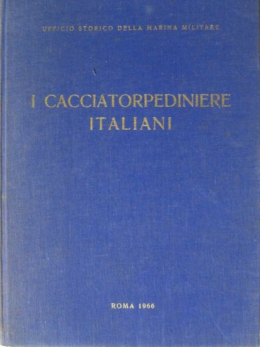 Cacciatorpediniere italiani 1900-1966