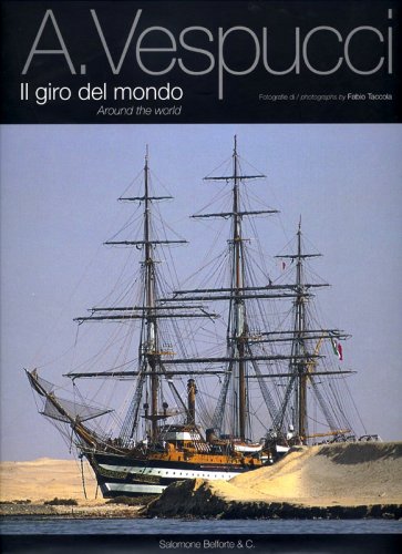 A.Vespucci - il giro del mondo da Auckland a Livorno