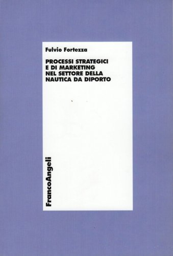 Processi strategici e di marketing nel settore della nautica da diporto