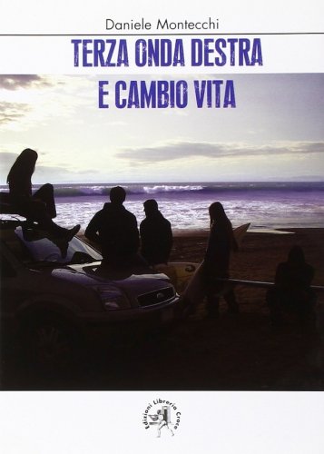 Terza onda destra e cambio vita