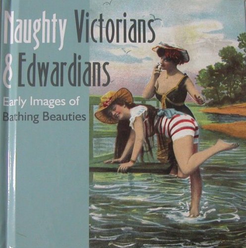 Naughty Victorians & Edwardians