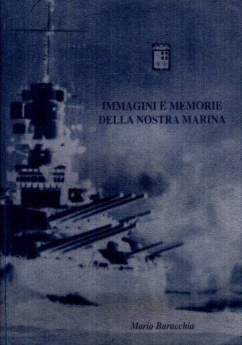 Immagini e memorie della nostra marina