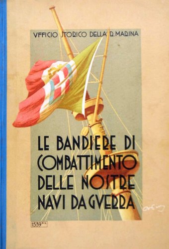Bandiere di combattimento delle nostre navi da guerra
