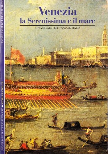 Venezia la Serenissima e il mare