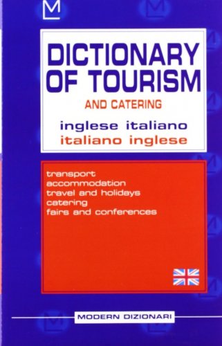 Dictionary of tourism - inglese italiano italiano inglese